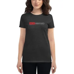 WOD Obsessed Insane Workouts Women's short sleeve t-shirt