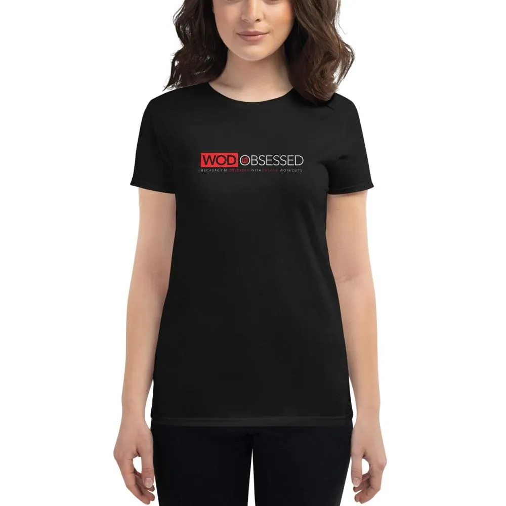 WOD Obsessed Insane Workouts Women's short sleeve t-shirt